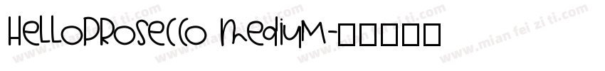 HelloProsecco Medium字体转换